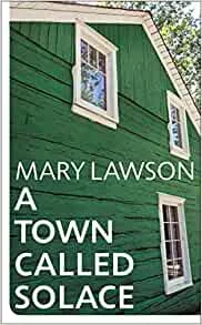 Featured image for Resumen de "Una ciudad llamada Solace" por Mary Lawson