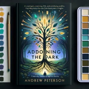 Featured image for Resumen de "Adornando la oscuridad" por Andrew Peterson
