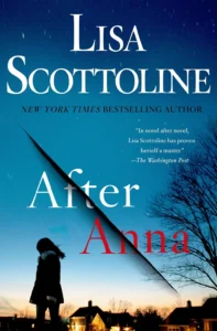 Featured image for Resumen de 'Después de Anna' por Lisa Scottoline