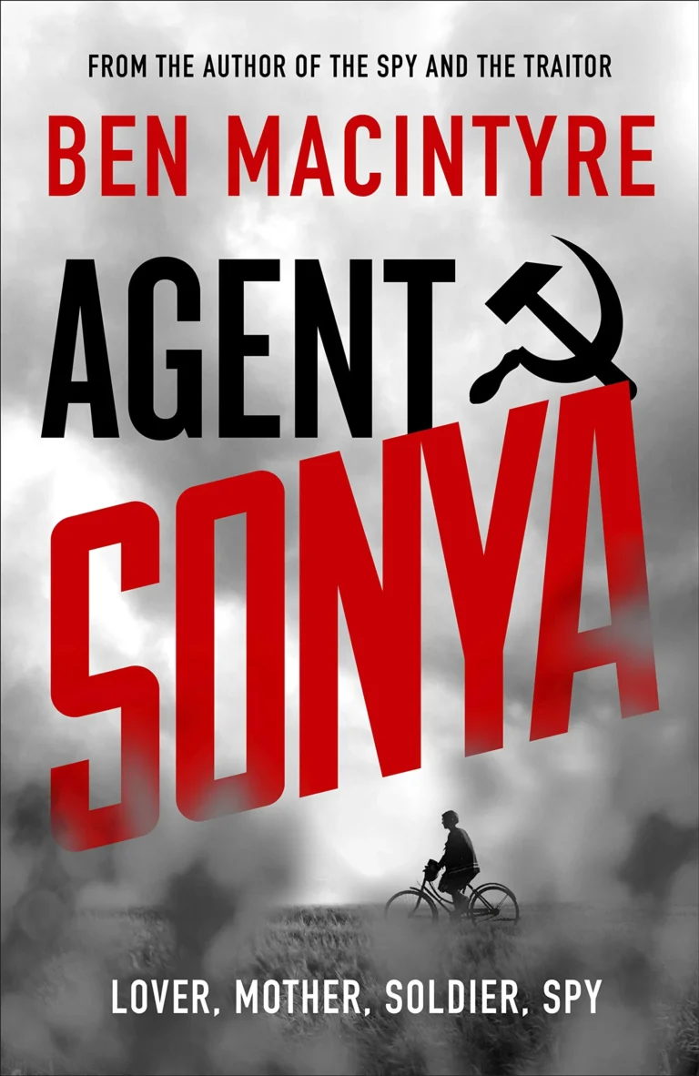 Featured image for Resumen de 'Agente Sonya: Amante, Madre, Soldado, Espía' por Ben Macintyre