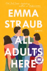 Featured image for Resumen de "Todos los adultos aquí" por Emma Straub