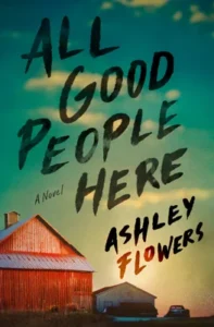 Featured image for Resumen de "Todos los buenos aquí" por Ashley Flowers