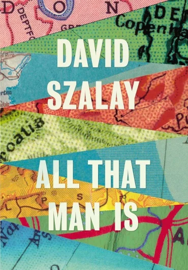 Featured image for Resumen de "Todo lo que es el hombre" por David Szalay