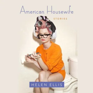 Featured image for Resumen de 'American Housewife' por Helen Ellis