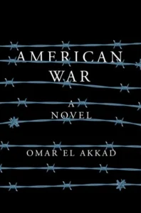 Featured image for Resumen de 'La guerra americana' por Omar El Akkad