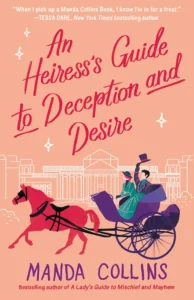 Featured image for Resumen de "Una guía de la heredera sobre el engaño y el deseo" por Manda Collins