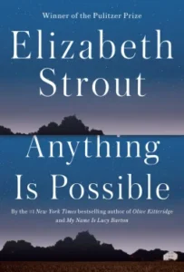 Featured image for Resumen de "Todo es posible" por Elizabeth Strout