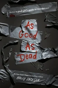 Featured image for Resumen de "Tan bueno como muerto" por Holly Jackson