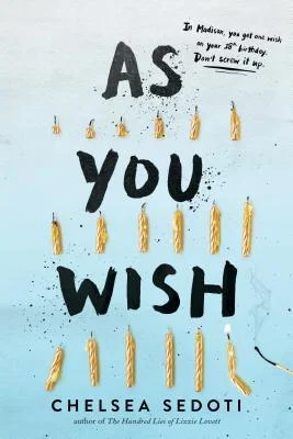 Featured image for Resumen de "As You Wish" por Chelsea Sedoti