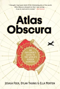 Featured image for Resumen de "Atlas Obscura: Una guía del explorador a las maravillas ocultas del mundo" por Joshua Foer, Dylan Thuras y Ella Morton