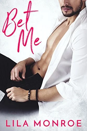 Featured image for Resumen de "Bet Me" por Lila Monroe