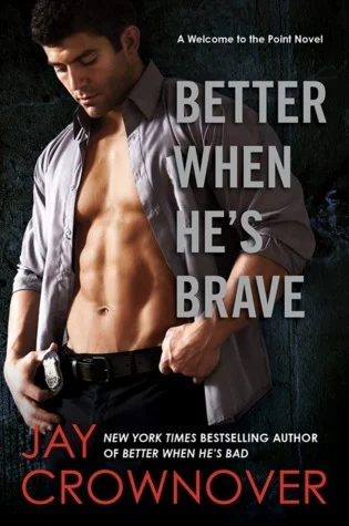 Featured image for Resumen de "Mejor cuando es valiente" por Jay Crownover