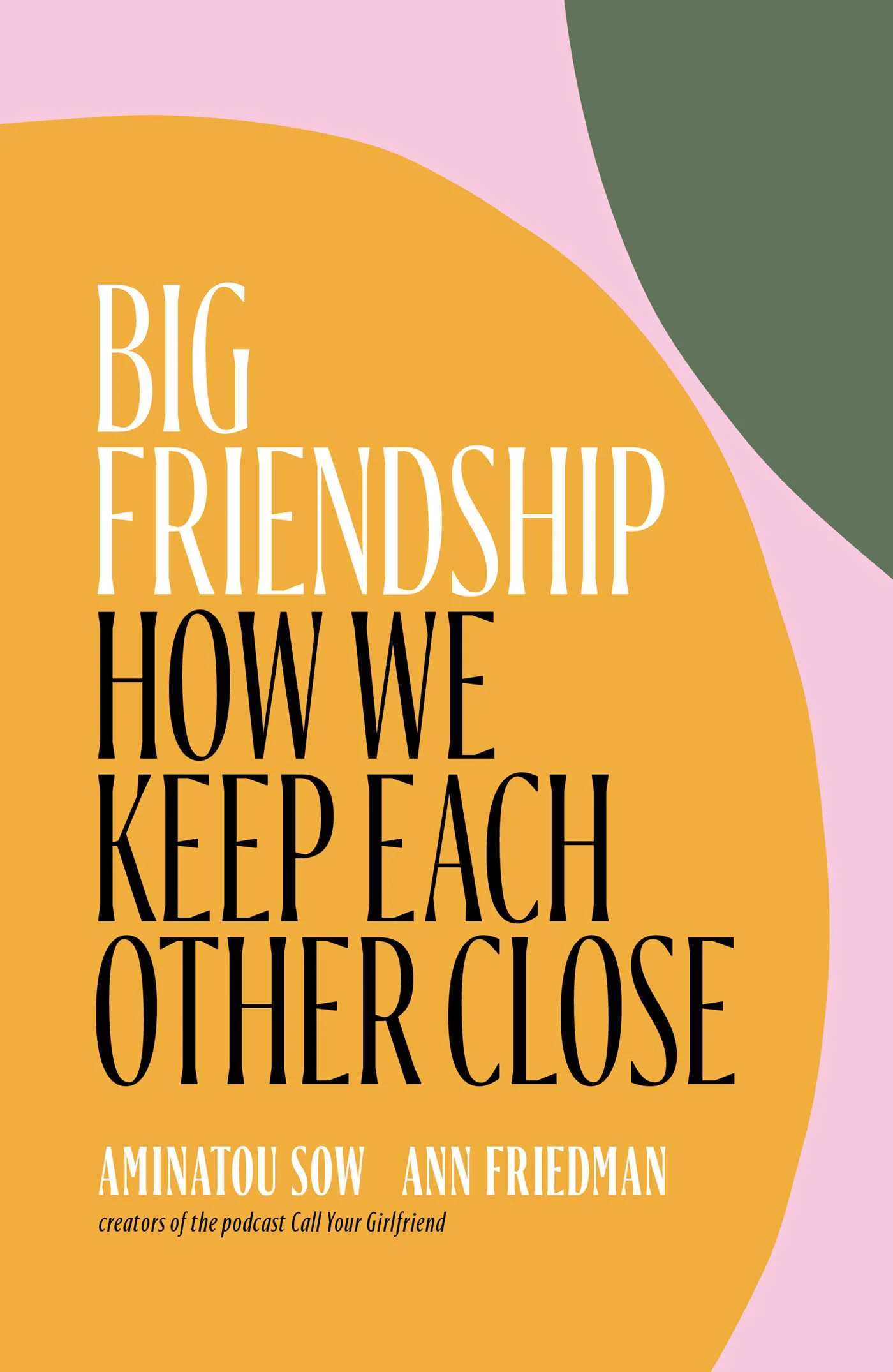 Featured image for Resumen de "Gran Amistad: Cómo nos mantenemos cercanos" por Aminatou Sow y Ann Friedman