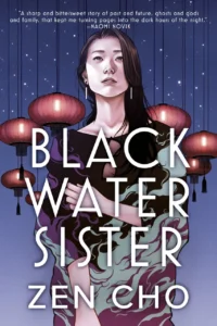 Featured image for Resumen de "Black Water Sister" por Zen Cho