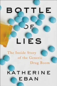 Featured image for Resumen de "Bottle of Lies: La historia interna del auge de los medicamentos genéricos" por Katherine Eban