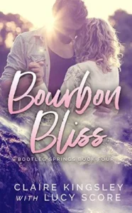 Featured image for Resumen de "Bourbon Bliss" por Claire Kingsley y Lucy Score
