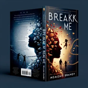 Featured image for Resumen de "Break Me" por Meagan Brandy
