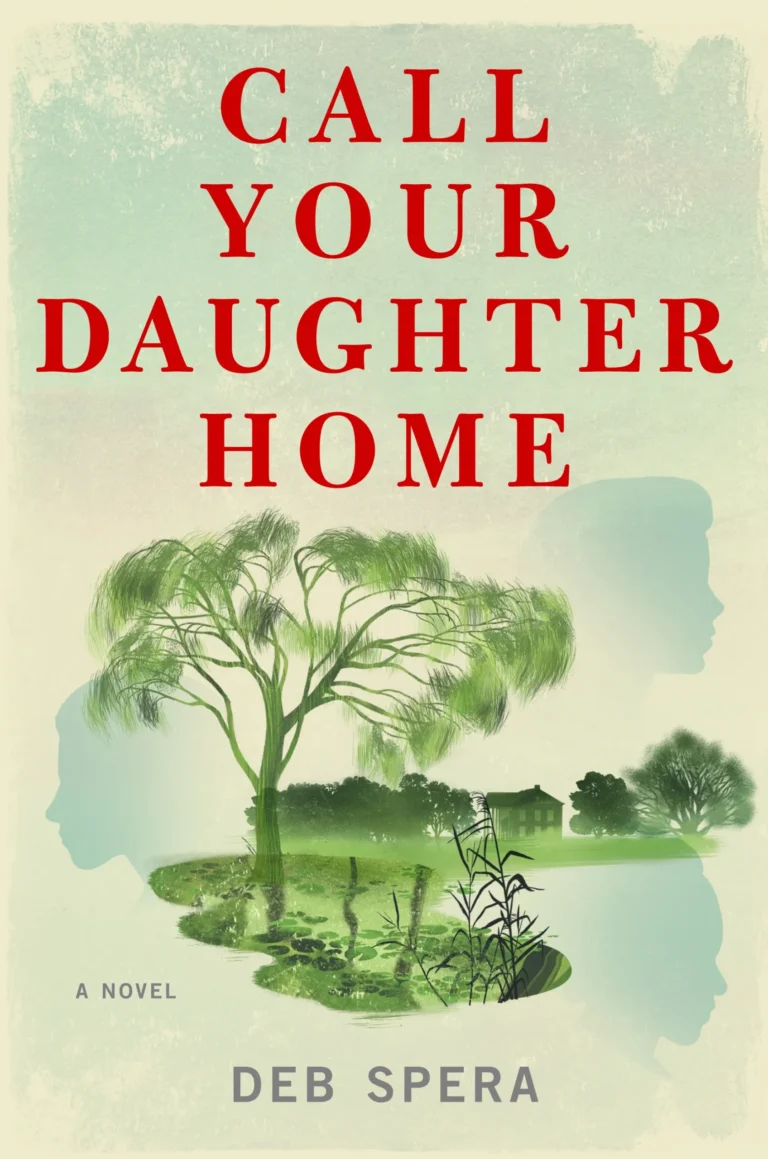 Featured image for Resumen de 'Call Your Daughter Home' por Deb Spera