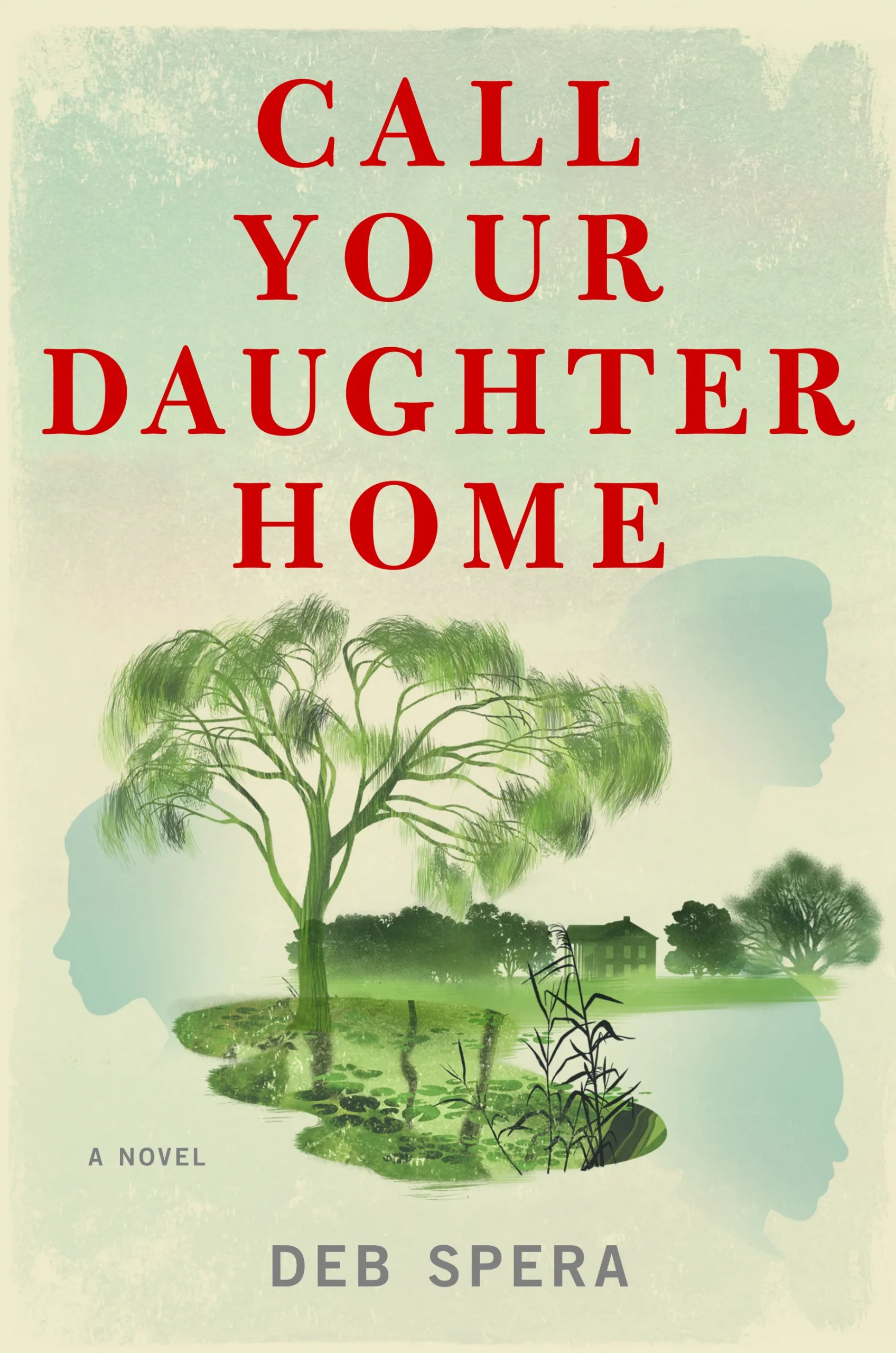 Featured image for Resumen de 'Call Your Daughter Home' por Deb Spera