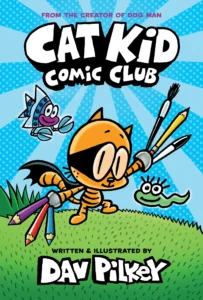 Featured image for Resumen de "Cat Kid Comic Club" por Dav Pilkey