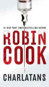 Featured image for Resumen de 'Charlatans' por Robin Cook
