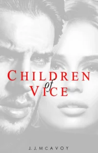 Featured image for Resumen de "Children of Vice" por J.J. McAvoy
