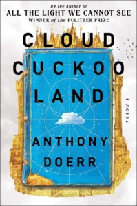 Featured image for Resumen de "La Tierra de la Nube Cuckoo" por Anthony Doerr