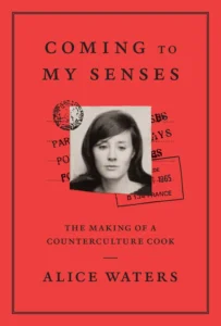 Featured image for Resumen de "Coming to My Senses" por Alice Waters