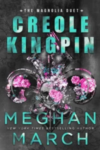 Featured image for Resumen de 'Creole Kingpin' por Meghan March