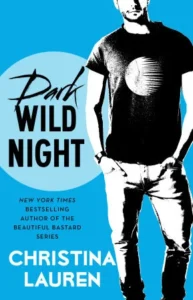 Featured image for Resumen de "Dark Wild Night" por Christina Lauren