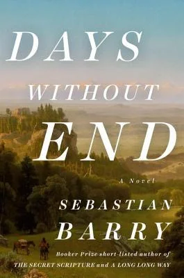 Featured image for Resumen de "Días sin fin" por Sebastian Barry