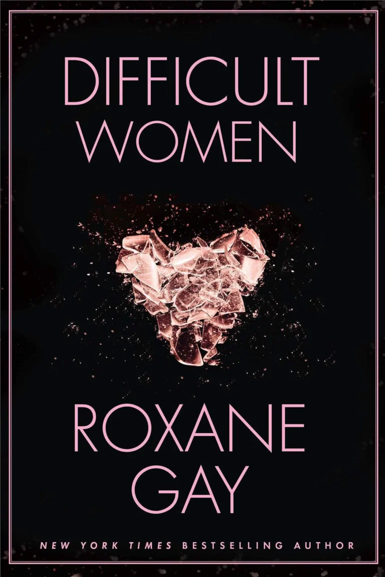 Featured image for Resumen de "Mujeres difíciles" por Roxane Gay
