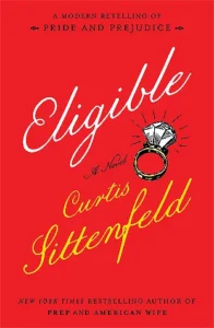 Featured image for Resumen de "Eligible: Una versión moderna de Orgullo y prejuicio" por Curtis Sittenfeld