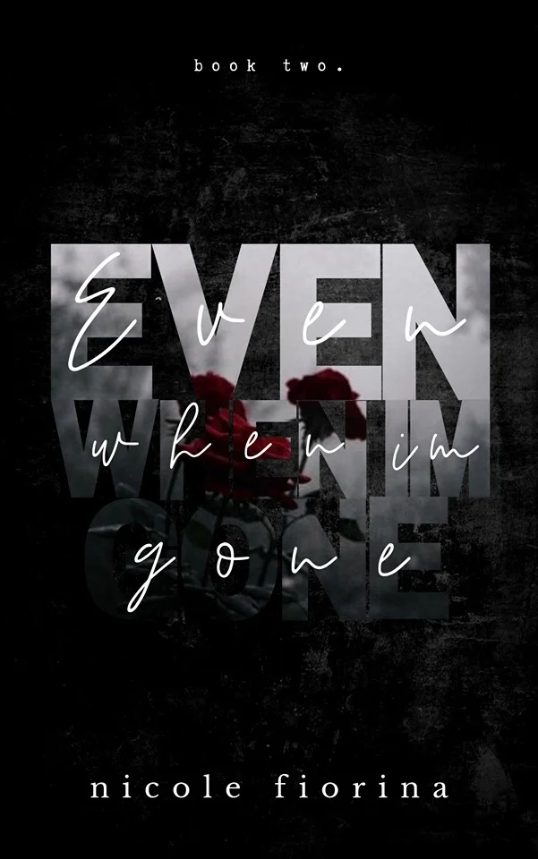 Featured image for Resumen de 'Even When I'm Gone' por Nicole Fiorina