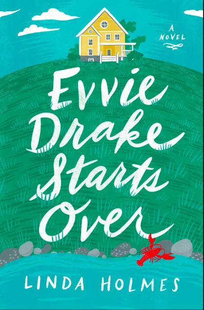 Featured image for Resumen de 'Evvie Drake vuelve a empezar' por Linda Holmes