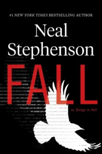 Featured image for Resumen de 'Fall; o, Dodge en Hell' por Neal Stephenson