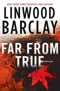 Featured image for Resumen de 'Lejos de la verdad' por Linwood Barclay