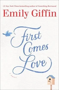 Featured image for Resumen de 'El amor primero' por Emily Giffin