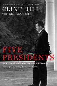 Featured image for Resumen de "Cinco presidentes: Mi extraordinario viaje con Eisenhower, Kennedy, Johnson, Nixon y Ford" por Clint Hill