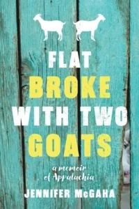 Featured image for Resumen de "Flat Broke with Two Goats" por Jennifer McGaha