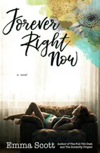 Featured image for Resumen de "Forever Right Now" por Emma Scott