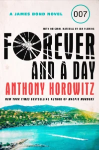 Featured image for Resumen de "Forever and a Day" por Anthony Horowitz