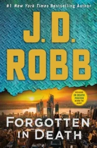 Featured image for Resumen de "Olvidados en la Muerte" por J.D. Robb