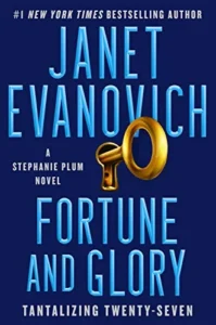 Featured image for Resumen de 'Fortuna y gloria: Veintisiete tentaciones' por Janet Evanovich