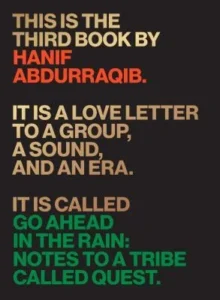 Featured image for Resumen de 'Avanza bajo la lluvia: Notas para A Tribe Called Quest' por Hanif Abdurraqib