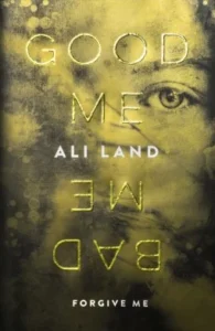 Featured image for Resumen de "Good Me, Bad Me" por Ali Land