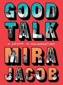 Featured image for Resumen de "Good Talk: Una memoria en conversaciones" por Mira Jacob