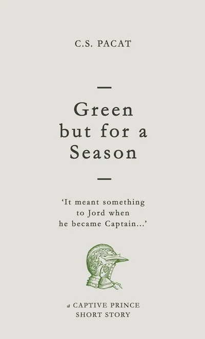 Featured image for Resumen de "Green but for a Season" por C.S. Pacat