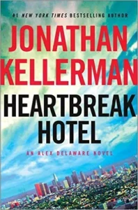 Featured image for Resumen de 'Hotel de los corazones rotos' por Jonathan Kellerman