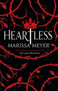 Featured image for Resumen de "Sin corazón" por Marissa Meyer